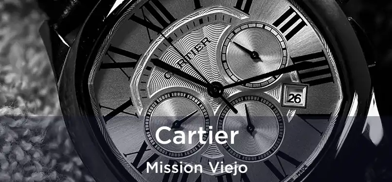 Cartier Mission Viejo