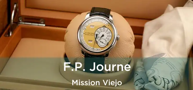 F.P. Journe Mission Viejo