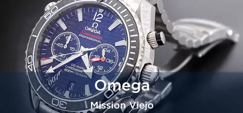 Omega Mission Viejo