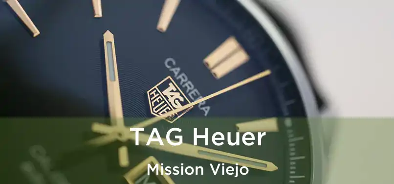 TAG Heuer Mission Viejo